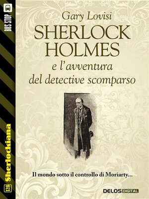 cover image of Sherlock Holmes e l'avventura del detective scomparso